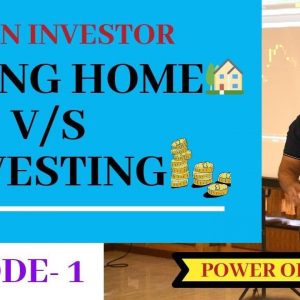 Don't buy home before watching this |Learn with me Be a smart investor Episode-1