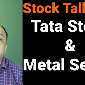 Tata Steel and Metal Sector Technical Analysis - Stock Talk with Nitin Bhatia #23 (Hindi)