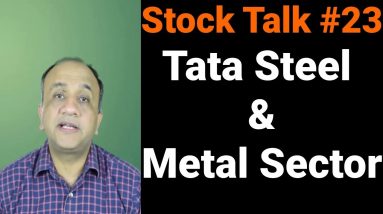 Tata Steel and Metal Sector Technical Analysis - Stock Talk with Nitin Bhatia #23 (Hindi)