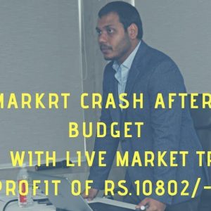 Live trading video 10k profit of trading |why market crash after good budget WATCH TILL END.