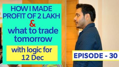 Best stocks for tommrow to trade with logic 12-Dec| Episode 29