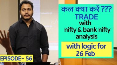 Best stocks for tomorrow trade with logic 26-feb| Episode 56