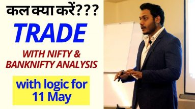 Best stocks to trade for tomorrow trade with logic 11-May| Episode 90