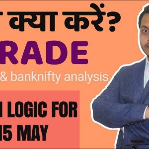 Best stocks to trade for tomorrow trade with logic 15-May| Episode 93