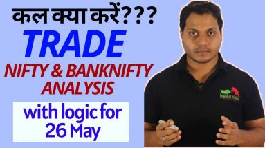 Best stocks to trade for tomorrow trade with logic 26-May| Episode 98