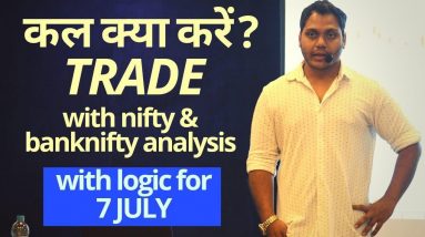 Best Stocks to Trade for Tomorrow with logic 07-July| Episode 122