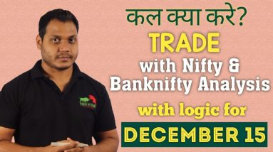 Best Stocks to Trade for Tomorrow with logic 15-DEC| Episode 217