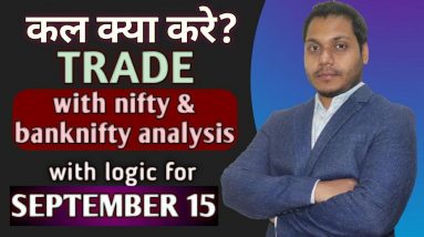 Best Stocks to Trade for Tomorrow with logic 15-Sep| Episode 170