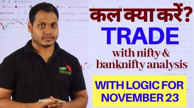 Best Stocks to Trade for Tomorrow with logic 23-NOV| Episode 209