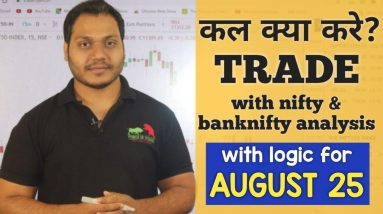 Best Stocks to Trade for Tomorrow with logic 25-Aug| Episode 155