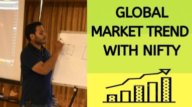 GLOBAL MARKET TREND WITH NIFTY | my secrets#learn with me