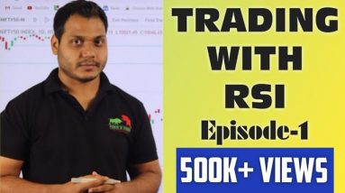 How to Trade with RSI Learn with me Episode-1.