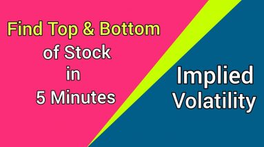 Implied Volatility 💥 Find Stock Top & Bottom in 5 Minutes | Historical Volatility | VIX | Volatility