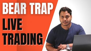 Live Market Learning-Bear Trap