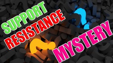 Mystery of Support and Resistance