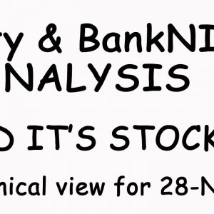 NIFTY & BankNIFTY Technical view for 28-NOV -HINDI
