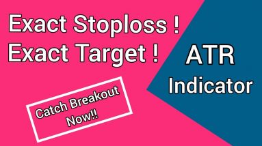 BTSTT Breakout Strategy 💥 ATR Indicator | How to Place Stop loss Targets Average True Range Strategy