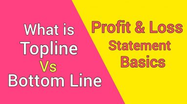 Topline Vs Bottomline | What Topline means in Stocks | How to read Company Profit & Loss Statement