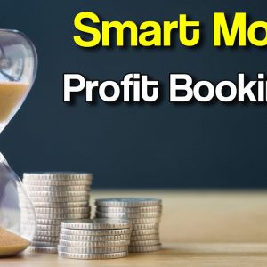 When SMART MONEY Book Profit? Art of Profit Booking | Profit Booking Strategies