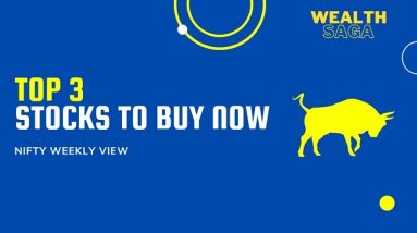 Top 3 Stocks to buy now 🔥 Nifty Weekly View