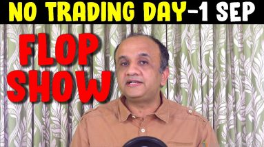 NO Trading Day 1st September FLOP SHOW | Nitin Bhatia