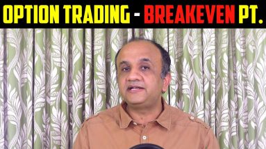 Breakeven Point in Option Trading | How to Save Brokerage in Option Trading?