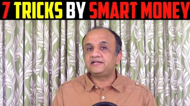 7 Tricks by Smart Money