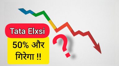 Tata Elxsi will fall 50% more! Stock Analysis