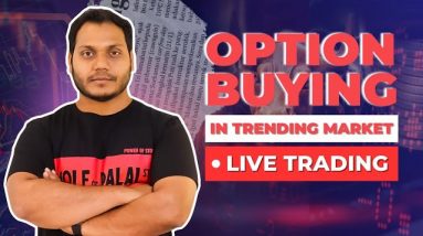 Live Trading on Trending Market- Option Buying Scalping | English Subtitle