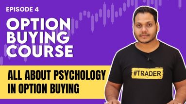 Option Buying Course By Power of Stocks | EP-4 | English Subtitle |