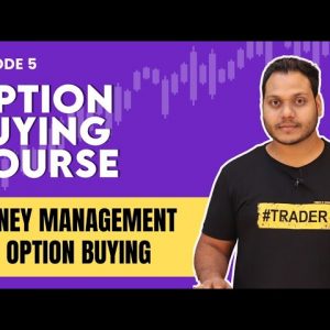 Option Buying Course By Power of Stocks | EP-5 | English Subtitle |