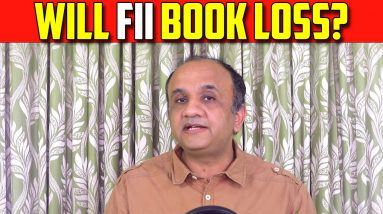 Will FII Book LOSS?