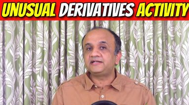 Unusual Derivatives Activity