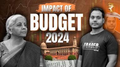 Budget Impact on  Trading/Stocks Investing | 24-July |