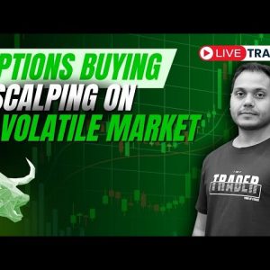 Live Trading Options Buying - Volatile Market  | English Subtitle