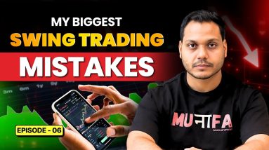 Mistakes I Have Done In Swing Trading |SWING TRADING COURSE | EP-5